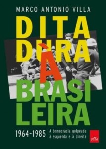 Baixar Ditadura à brasileira: 1964-1985: A Democracia Golpeada à Esquerda e à Direita pdf, epub, eBook