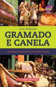 Baixar Guia Essencial Gramado e Canela – Descubra Os Encantos da Serra Gaúcha pdf, epub, eBook