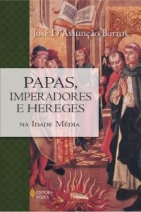 Baixar Papas, Imperadores e Hereges na idade média pdf, epub, eBook