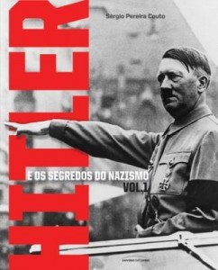 Baixar Hitler e os Segredos do Nazismo – Vol. I pdf, epub, eBook