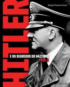 Baixar Hitler e Os Segredos do Nazismo – Vol. 2 pdf, epub, eBook