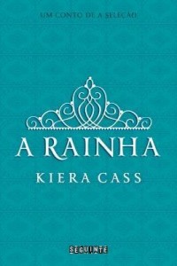 Baixar A rainha – Um conto de A Seleção pdf, epub, eBook