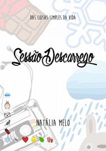 Baixar Sessão Descarrego: Das coisas simples da vida pdf, epub, eBook
