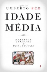 Baixar Idade Média   Bárbaros, cristãos e muçulmanos pdf, epub, eBook