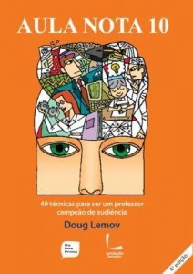 Baixar Aula Nota 10 – 49 Técnicas Para Ser Um Professor Campeão de Audiência pdf, epub, eBook