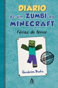 Baixar Diário de um zumbi do Minecraft – Férias do terror pdf, epub, eBook