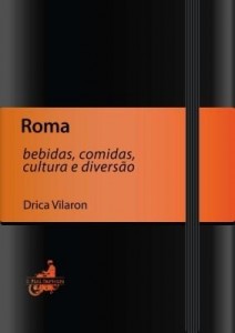 Baixar Roma – bebidas, comidas, cultura e diversão pdf, epub, eBook