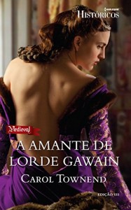 Baixar A Amante de Lorde Gawain – Harlequin Históricos Ed.155 pdf, epub, eBook