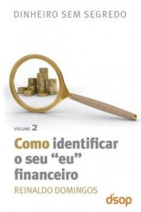 Baixar Dinheiro sem segredo – Como identificar seu "eu" financeiro pdf, epub, eBook