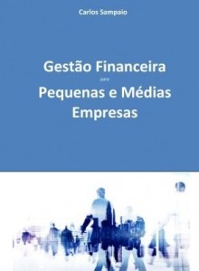 Baixar Gestão Financeira para Pequenas e Médias Empresas pdf, epub, eBook