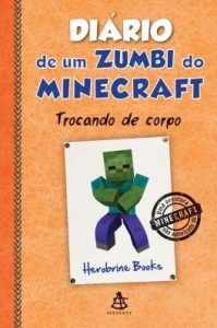 Baixar Diário de um zumbi do Minecraft – Trocando de corpo pdf, epub, eBook