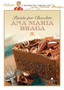 Baixar Paixão Por Chocolate – Col. o Melhor da Cozinha de Ana Maria Braga pdf, epub, eBook
