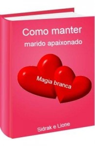 Baixar Como manter o marido apaixonado – o amor aceso pdf, epub, eBook