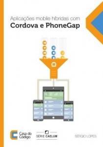 Baixar Aplicações mobile híbridas com Cordova e PhoneGap pdf, epub, eBook
