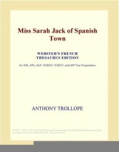 Baixar Miss Sarah Jack of Spanish Town (Webster's French Thesaurus Edition) pdf, epub, eBook