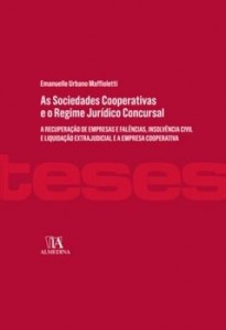 Baixar As Sociedades Cooperativas e o Regime Jurídico Concursal – a recuperação de empresas e falências, in pdf, epub, eBook