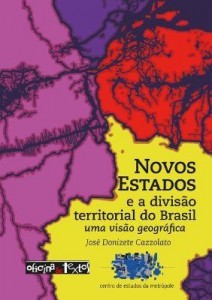 Baixar Novos Estados e a divisão territorial do Brasil: uma visão geográfica pdf, epub, eBook