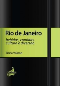 Baixar Rio de Janeiro – bebidas, comidas, cultura e diversão pdf, epub, eBook