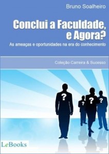 Baixar Concluí a faculdade, e agora? pdf, epub, eBook