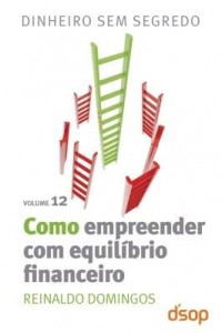 Baixar Dinheiro sem segredo – Como empreender com equilíbrio financeiro pdf, epub, eBook