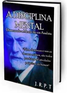 Baixar A Disciplina Mental, Dissecando a mente de um analista pdf, epub, eBook