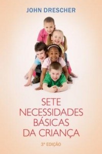 Baixar Sete necessidades básicas da criança – terceira edição pdf, epub, eBook