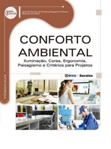 Baixar Conforto Ambiental – Iluminação, Cores, Ergonomia, Paisagismo e Critérios para Projetos pdf, epub, eBook
