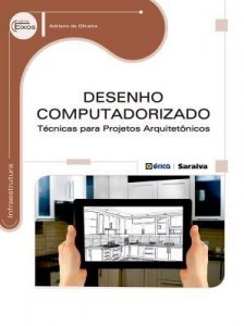 Baixar Desenho Computadorizado – Técnicas para Projetos Arquitetônicos pdf, epub, eBook