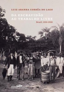 Baixar Da Escravidão ao Trabalho Livre: Brasil, 1550-1900 pdf, epub, eBook