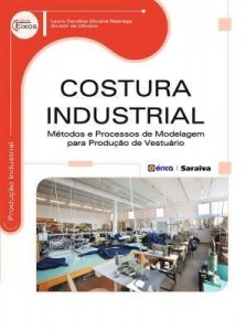 Baixar Costura Industrial – Métodos e Processos de Modelagem para Produção de Vestuário pdf, epub, eBook