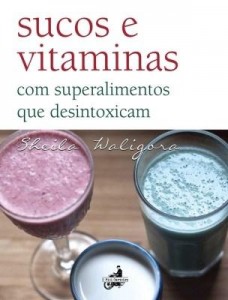 Baixar Sucos e vitaminas pdf, epub, eBook