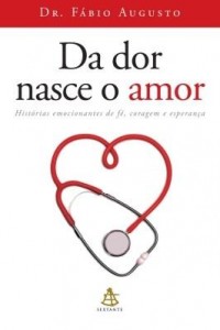 Baixar Da dor nasce o amor pdf, epub, eBook