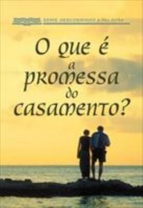 Baixar O Que É a Promessa do Casamento? pdf, epub, eBook