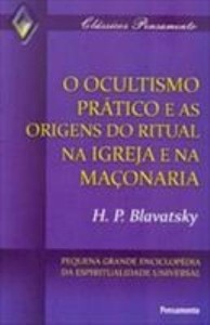 Baixar Ocultismo Prático e as Origens do Ritual na Igreja e na Maçonaria pdf, epub, eBook