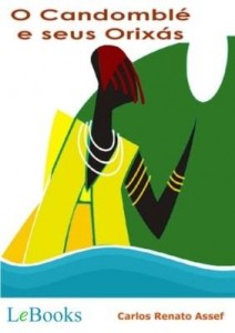 Baixar O candomblé e seus orixás pdf, epub, eBook