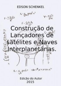Baixar Construção De Lançadores De Satélites E Naves Interplanetárias. pdf, epub, eBook