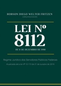 Baixar Regime Jurídico dos Servidores Públicos Federais – Lei nº 8.112 de 11 de dezembro de 1990 pdf, epub, eBook
