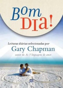 Baixar Bom dia – Leituras diárias selecionadas por Gary Chapman pdf, epub, eBook