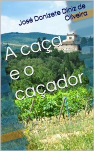 Baixar A caça e o caçador pdf, epub, eBook