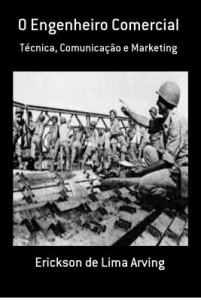 Baixar O Engenheiro Comercial – Técnica, Comunicação e Marketing pdf, epub, eBook