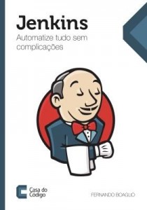 Baixar Jenkins: Automatize tudo sem complicações pdf, epub, eBook