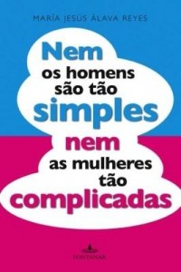 Baixar Nem os homens são tão simples nem as mulheres são tão complicadas pdf, epub, eBook