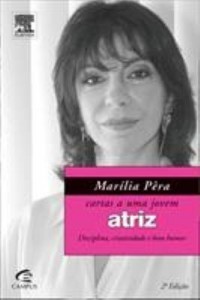 Baixar Cartas A Uma Jovem Atriz – Disciplina, Criatividade e Bom Humor pdf, epub, eBook