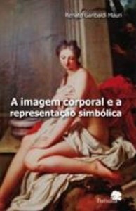 Baixar A imagem Corporal e a Representação Simbólica pdf, epub, eBook