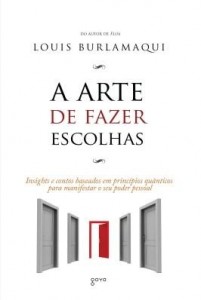Baixar A Arte de Fazer Escolhas pdf, epub, eBook
