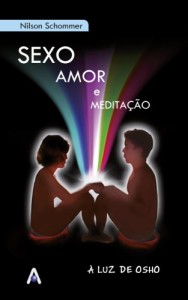 Baixar Sexo, amor e meditação: à luz de Osho pdf, epub, eBook
