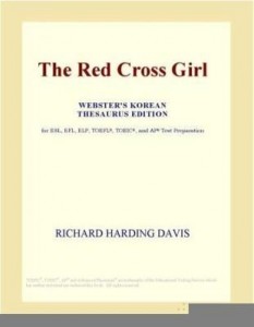 Baixar The Red Cross Girl (Webster's Korean Thesaurus Edition) pdf, epub, eBook
