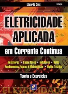 Baixar Eletricidade Aplicada em Corrente Contínua – Teoria e Exercícios pdf, epub, eBook