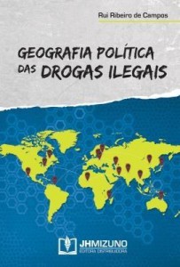 Baixar Geografia Política das Drogas Ilegais pdf, epub, eBook