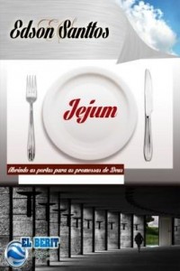 Baixar ( Jejum )- Abrindo as portas para as promessas de Deus pdf, epub, eBook